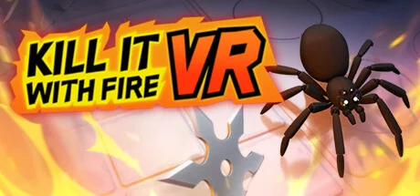 Kill It With Fire VR СТИМ Steam Gift