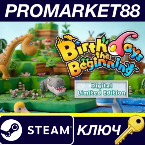 Birthdays the Beginning Digital Limited Edition Steam К
