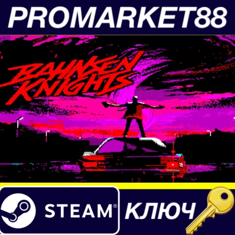 Bahnsen Knights Steam КЛЮЧ GLOBAL