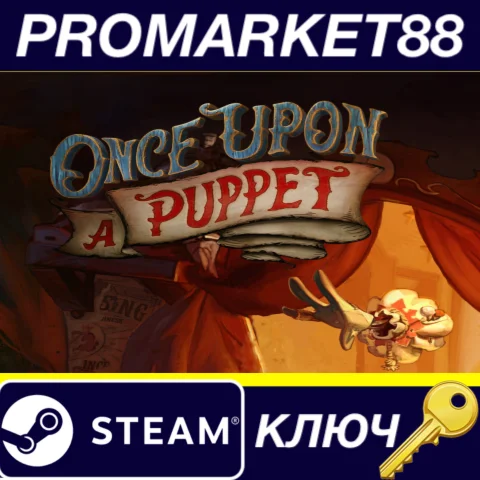 Once Upon A Puppet Steam КЛЮЧ GLOBAL