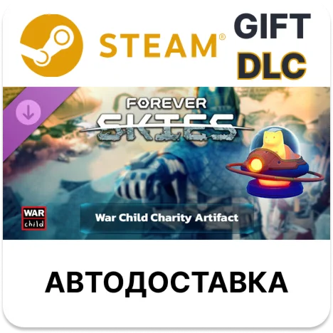 Forever Skies - War Child Charity Artifact Steam DLC