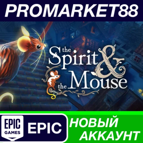 The Spirit and the Mouse Epic Games АККАУНТ +ПОЧТА