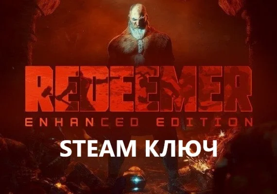 Redeemer: Enhanced (STEAM КЛЮЧ) РФ+СНГ РУССКИЙ ЯЗЫК