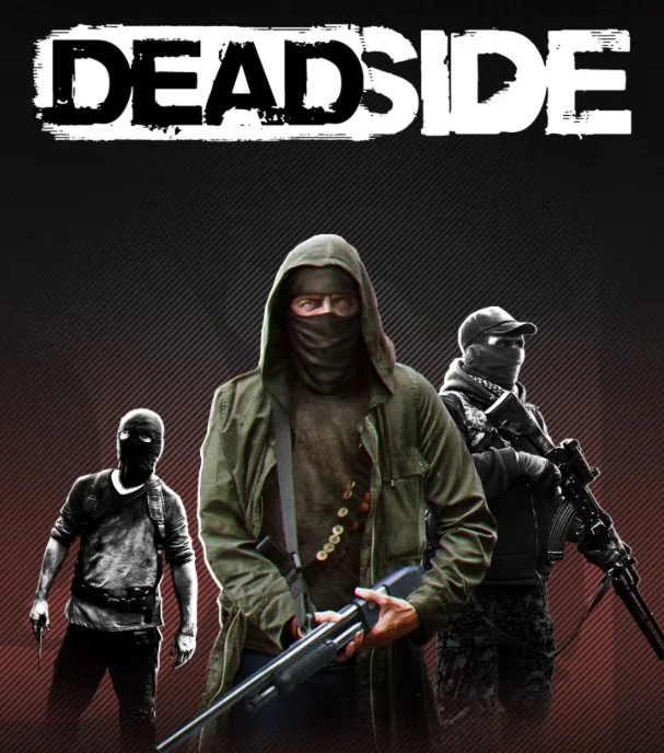 Deadside 🔥All Versions🔥 ⚡Xbox GLOBAL⚡
