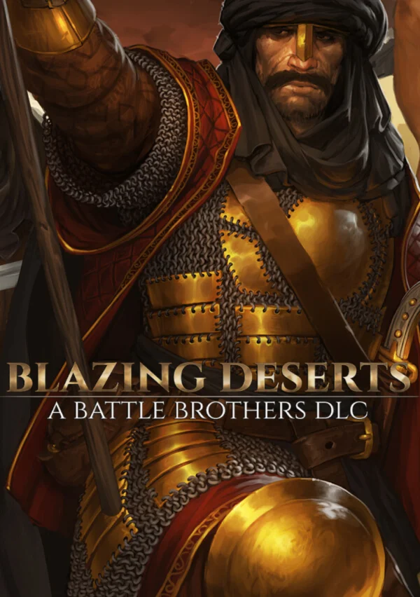 Battle Brothers - Blazing Deserts (Steam/RU+CIS)