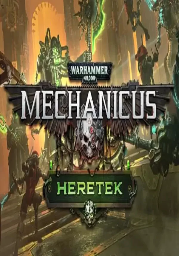 Warhammer 40,000: Mechancus - Heretek (Steam/ROW)