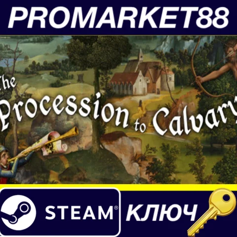 The Procession to Calvary Steam КЛЮЧ GLOBAL