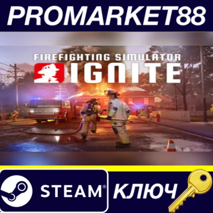 Firefighting Simulator: Ignite Steam КЛЮЧ EU+US