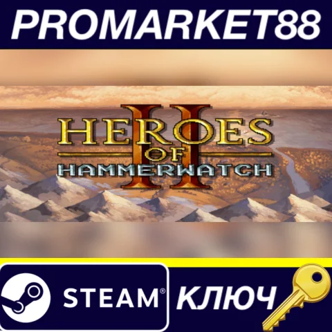 Heroes of Hammerwatch II Steam КЛЮЧ GLOBAL