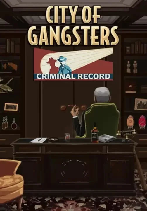 City of Gangsters: Criminal Record (Steam/RU+CIS)