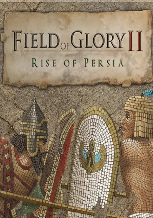 Field of Glory II: Rise of Persia (Steam/RU+CIS)