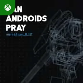 CAN ANDROIDS PRAY: BLUE Xbox