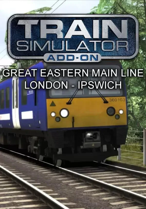 Train Simulator: Great Eastern Main Line London-Ipswich