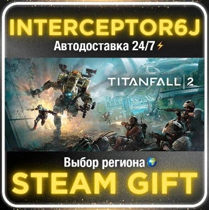 Titanfall® 2• Все регионы • STEAM 0% АВТО 24/7