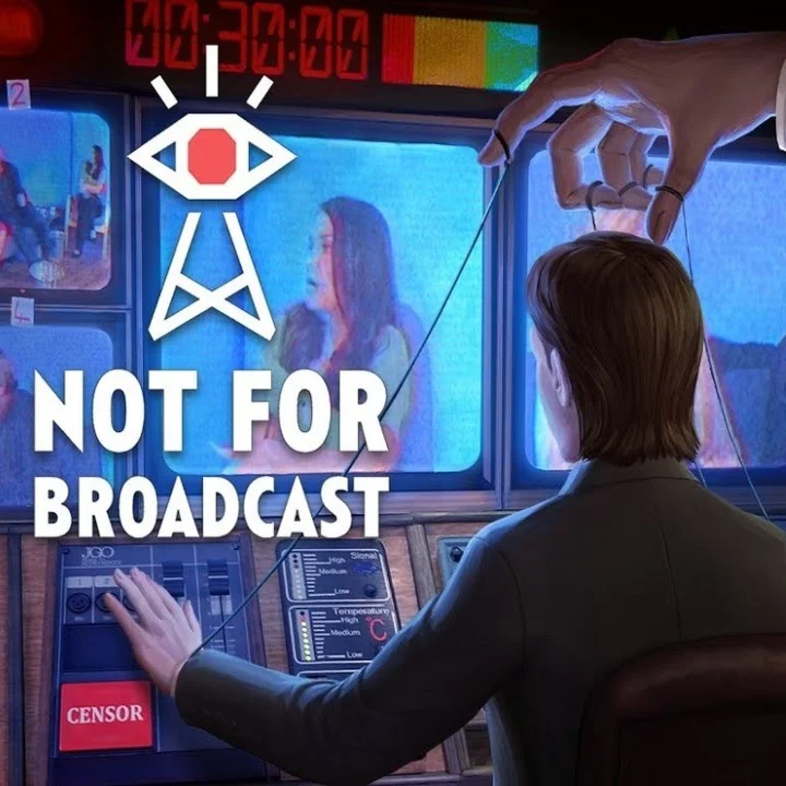 Not For Broadcast (Ключ Steam | РФ+СНГ)
