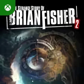 The Strange Story Of Brian Fisher: Chapter 2 Xbox
