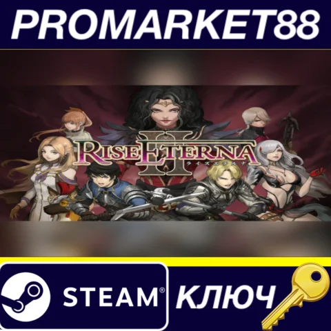 Rise Eterna 2 Steam КЛЮЧ GLOBAL