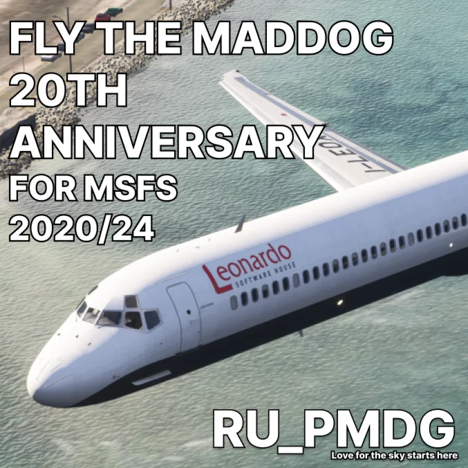 FLY THE MADDOG 20TH ANNIVERSARY for MSFS2020/24