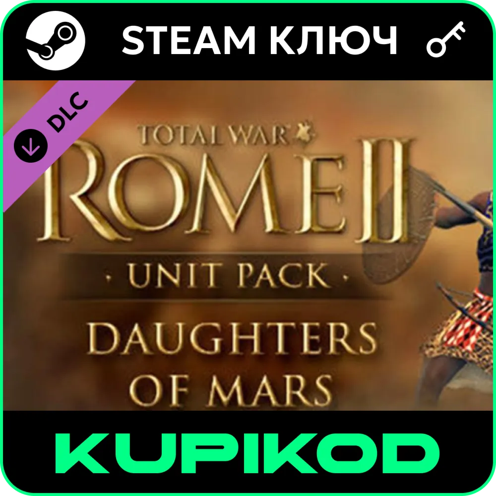 Total War: ROME II Daughters of Mars Unit Pack | STEAM