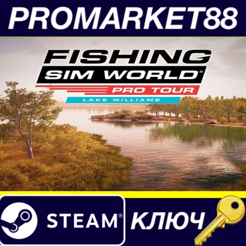 Fishing Sim World: Pro Tour - Lake Williams DLC Steam К