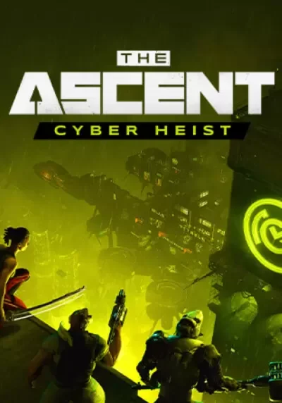 (DLC) The Ascent - Cyber Heist (STEAM) Регион: РФ и СНГ