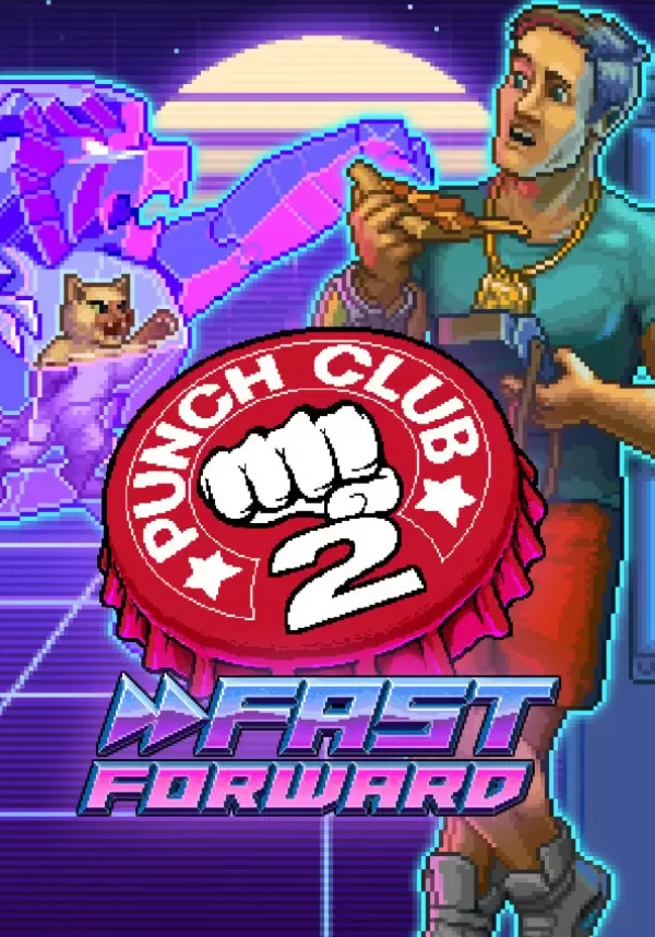 Punch Club 2: Fast Forward (STEAM) Регион: РФ и СНГ