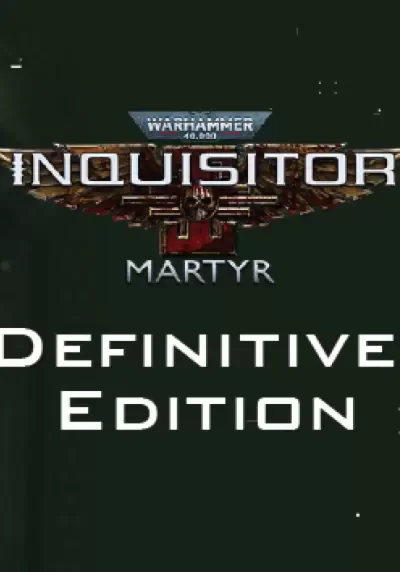 Warhammer 40,000: Inquisitor - Martyr Definitive Editio