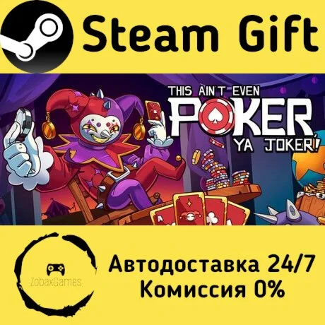  This Ain’t Even Poker, Ya Joker ???? Steam Gift