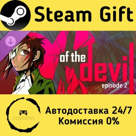  of the Devil - Episode 2 ???? Steam Gift РФ/КЗ/др. 