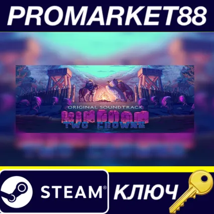 Kingdom Two Crowns - OST DLC EU Steam КЛЮЧ ЕВРОПА
