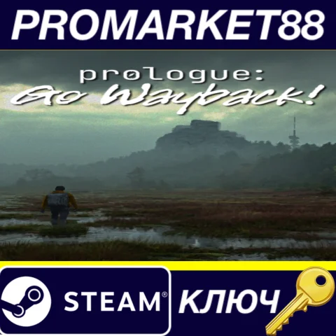 Prologue: Go Wayback! Steam КЛЮЧ GLOBAL