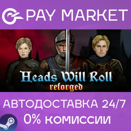 ️Heads Will Roll: Reforged | АВТОДОСТАВКА [RU Steam]