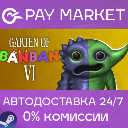 ️Garten of Banban 6 | АВТОДОСТАВКА [Россия Steam Gift]