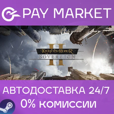 ️Knights of Honor II: Sovereign | АВТО [Россия Gift]
