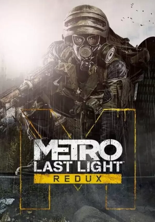 Metro: Last Light Redux (STEAM) Регион: РФ и СНГ