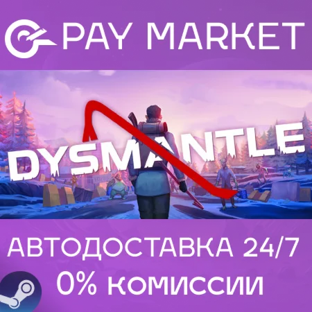️DYSMANTLE | АВТОДОСТАВКА [Россия Steam Gift]