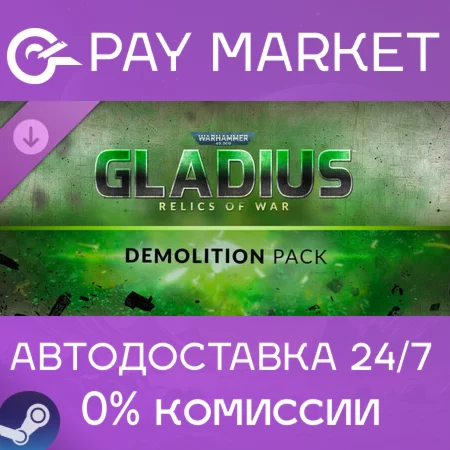 ️Warhammer 40,000: Gladius - Demolition Pack | АВТО RU