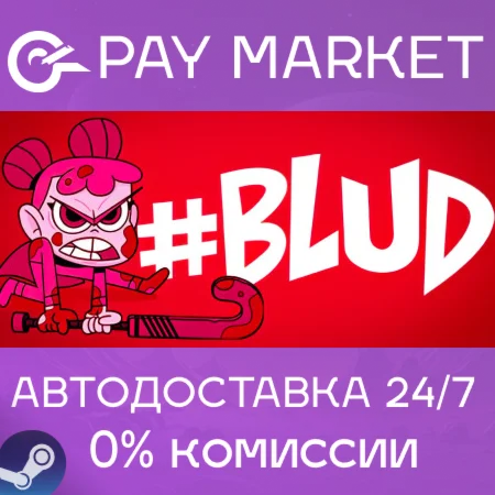 ️#BLUD (BLUD) | АВТОДОСТАВКА [Россия Steam Gift]