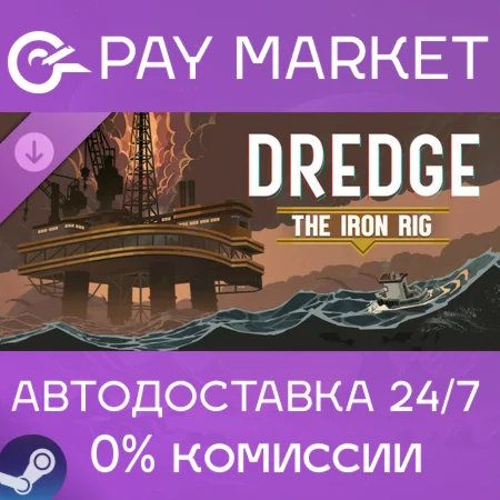 ️DREDGE - The Iron Rig | АВТОДОСТАВКА [RU Steam Gift]