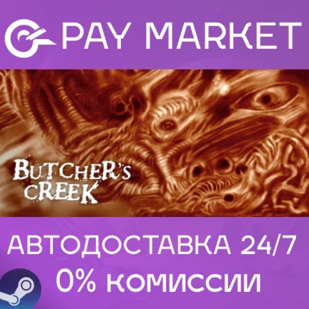 ️Butcher's Creek | АВТОДОСТАВКА [Россия Steam Gift]