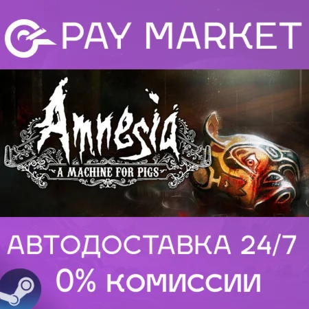 ️Amnesia: A Machine for Pigs | АВТОДОСТАВКА RU Steam