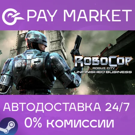 RoboCop: Rogue City - Unfinished|АВТО|Steam gift Россия