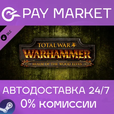 Total War: WARHAMMER - Realm of The Wood Elves | STEAM