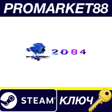 2084 Steam КЛЮЧ GLOBAL