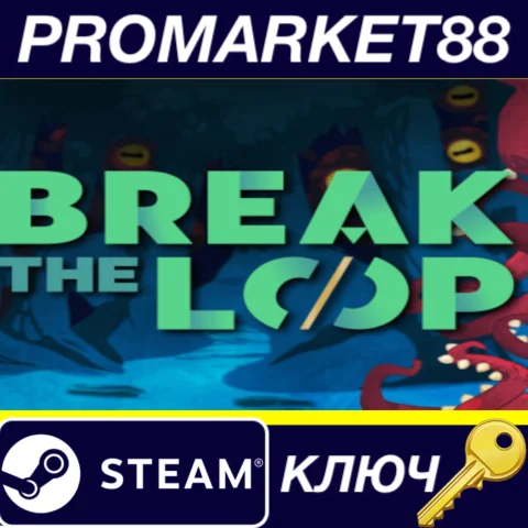 Break the Loop Steam КЛЮЧ GLOBAL