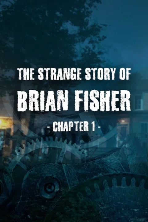  The Strange Story Of Brian Fisher: Chapter 1 Xbox