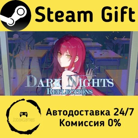  Dark Nights - Reflections ???? Steam Gift РФ/КЗ/др. 