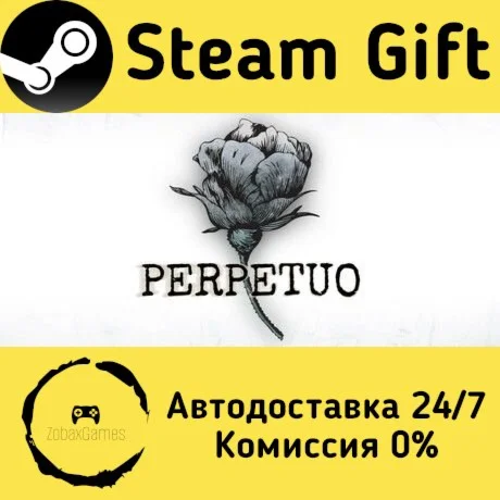  Perpetuo ???? Steam Gift РФ/КЗ/др.  Автодоставка