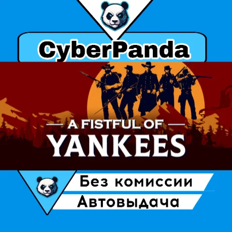 A Fistful Of Yankees STEAM GIFT  АВТОДОСТАВКА