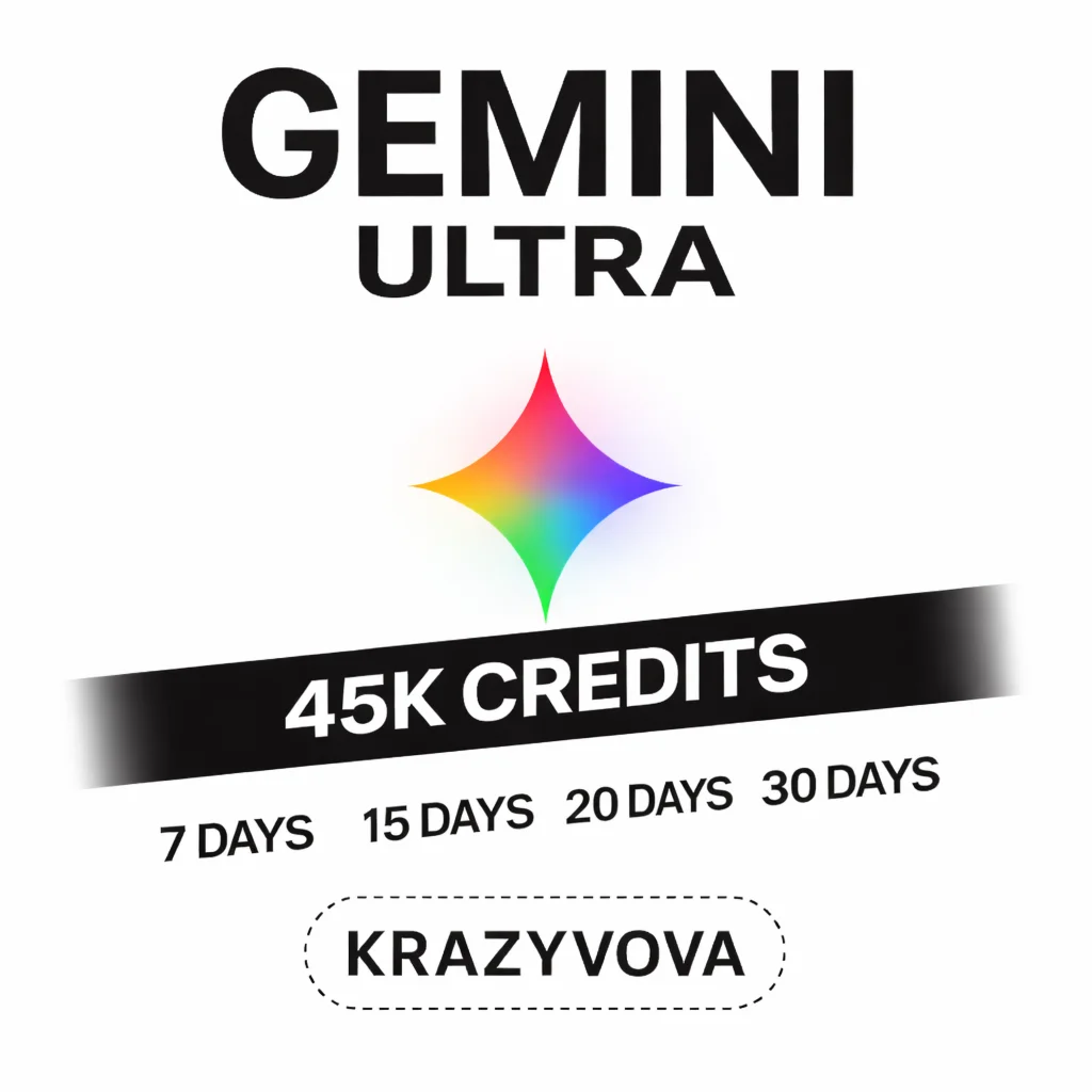 ⚡ Google Gemini Ultra — 45 тыс. кредитов 🔵 | 30 дней